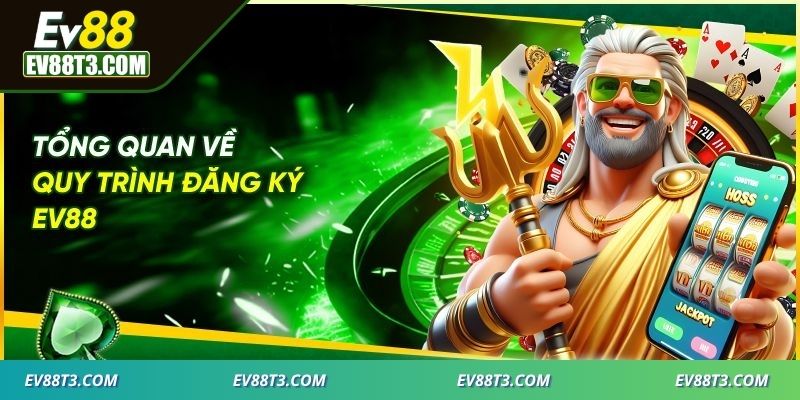 Đăng ký EV88 nhận ngay quà hấp dẫn